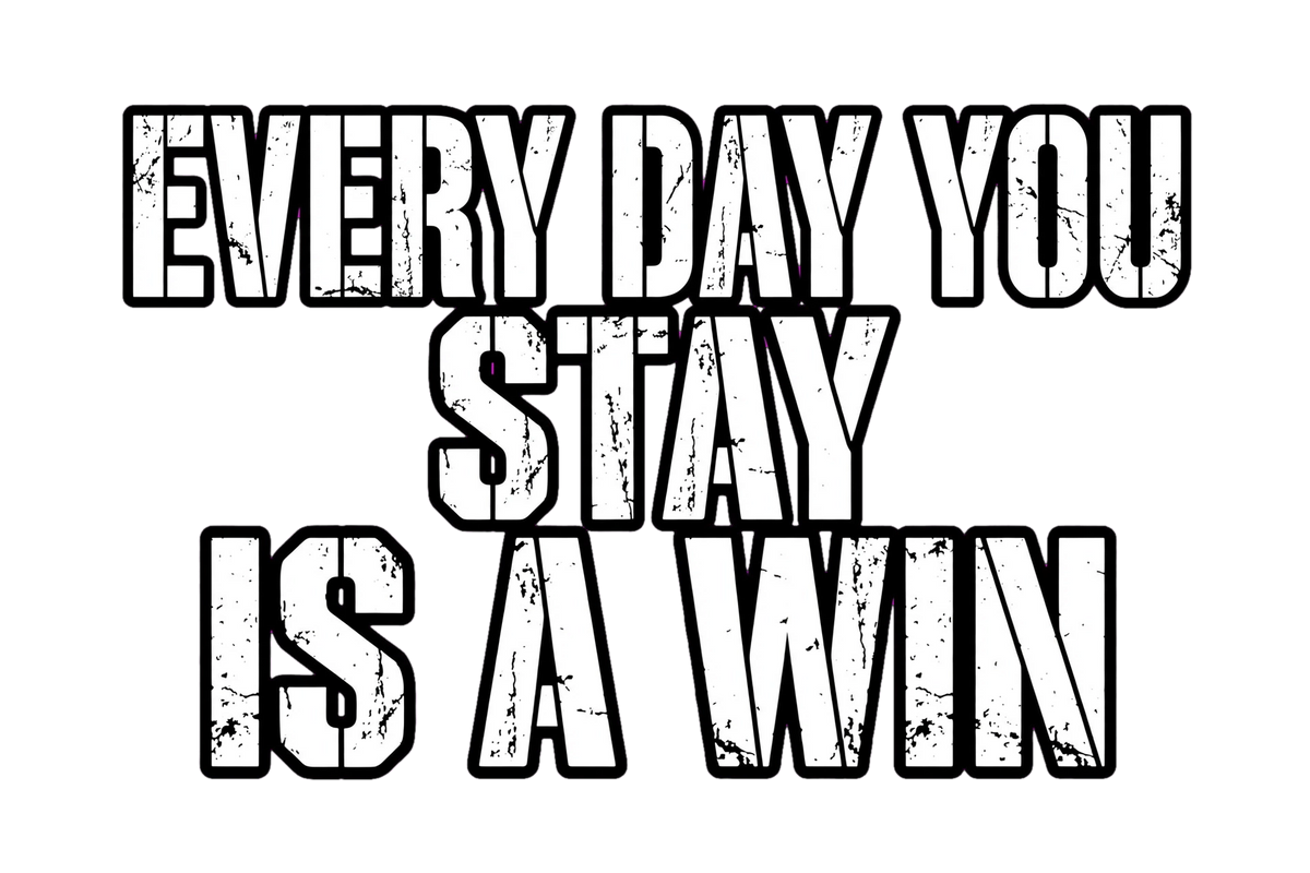 Everyday you stay is a win